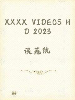 XXXX VIDEOS HD 2023